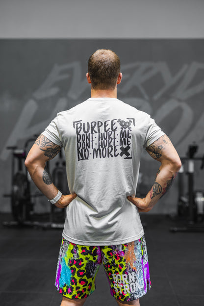 BURPEE DON‘T HURT ME - T-Shirt