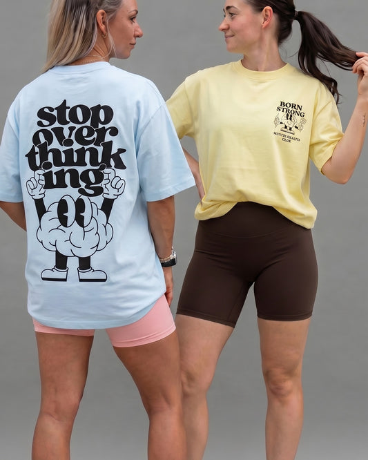 Stop Overthinking Oversized Tee
