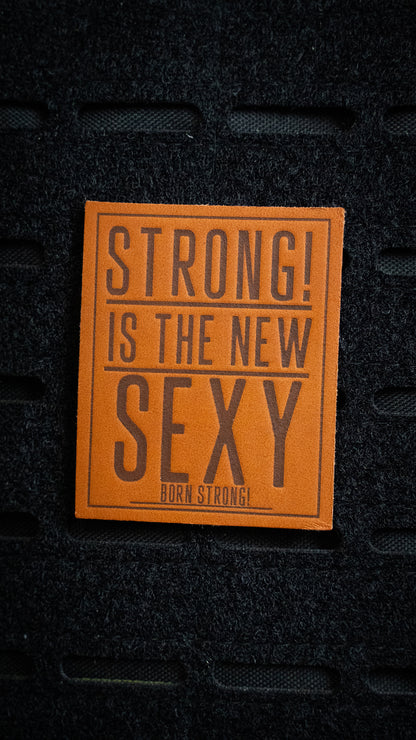 STRONG! Is the new sexy patch