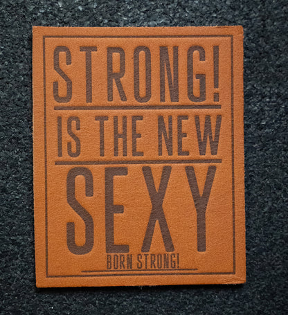 STRONG! Is the new sexy patch